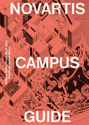 Buchcover Novartis Campus Guide | Andreas Kofler | EAN 9783039690299 | ISBN 3-03969-029-9 | ISBN 978-3-03969-029-9