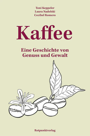 Buchcover Kaffee | Toni Keppeler | EAN 9783039730032 | ISBN 3-03973-003-7 | ISBN 978-3-03973-003-2