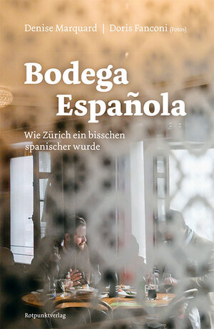 Buchcover Bodega Española | Denise Marquard | EAN 9783039730056 | ISBN 3-03973-005-3 | ISBN 978-3-03973-005-6