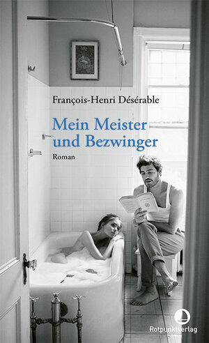 Buchcover Mein Meister und Bezwinger | François-Henri Désérable | EAN 9783039730087 | ISBN 3-03973-008-8 | ISBN 978-3-03973-008-7