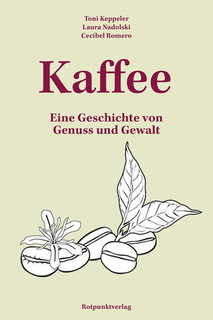 Buchcover Kaffee | Toni Keppeler | EAN 9783039730100 | ISBN 3-03973-010-X | ISBN 978-3-03973-010-0