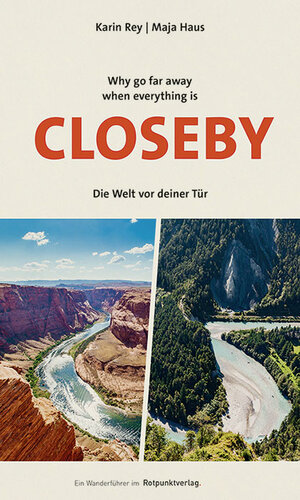 Buchcover Why go far away when everything is Closeby | Karin Rey | EAN 9783039730131 | ISBN 3-03973-013-4 | ISBN 978-3-03973-013-1