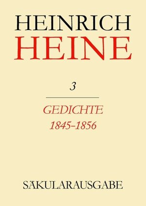 Buchcover Heinrich Heine Säkularausgabe / Gedichte 1845-1856  | EAN 9783050001821 | ISBN 3-05-000182-8 | ISBN 978-3-05-000182-1