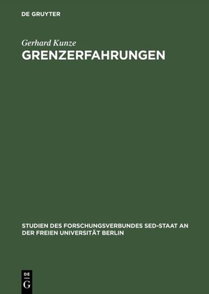 Buchcover Grenzerfahrungen | Gerhard Kunze | EAN 9783050034423 | ISBN 3-05-003442-4 | ISBN 978-3-05-003442-3