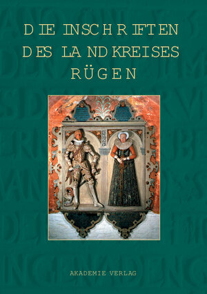Buchcover Die Inschriften des Landkreises Rügen  | EAN 9783050037424 | ISBN 3-05-003742-3 | ISBN 978-3-05-003742-4