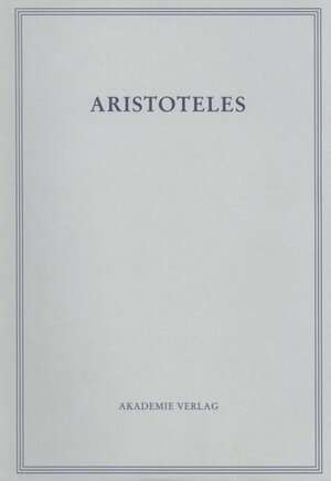 Aristoteles: Oikonomika: Schriften zu Hauswirtschaft und Finanzwesen: 10/II