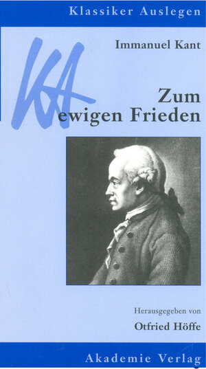 Buchcover Immanuel Kant: Zum ewigen Frieden  | EAN 9783050040844 | ISBN 3-05-004084-X | ISBN 978-3-05-004084-4