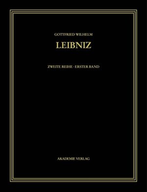 Gottfried Wilhelm Leibniz. Sämtliche Schriften und Briefe: 1663-1685