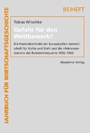 Buchcover Gefahr für den Wettbewerb? | Tobias Witschke | EAN 9783050042329 | ISBN 3-05-004232-X | ISBN 978-3-05-004232-9