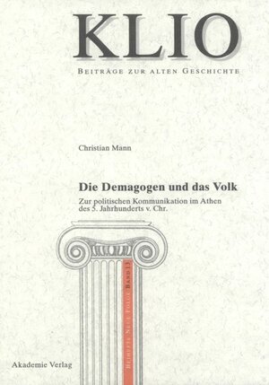 Buchcover Die Demagogen und das Volk | Christian Mann | EAN 9783050043517 | ISBN 3-05-004351-2 | ISBN 978-3-05-004351-7