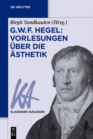 Buchcover G. W. F. Hegel: Vorlesungen über die Ästhetik  | EAN 9783050044712 | ISBN 3-05-004471-3 | ISBN 978-3-05-004471-2