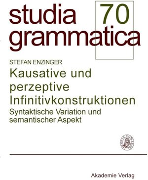 Buchcover Kausative und perzeptive Infinitivkonstruktionen | Stefan Enzinger | EAN 9783050046532 | ISBN 3-05-004653-8 | ISBN 978-3-05-004653-2