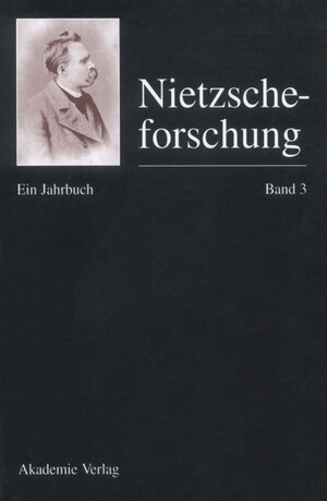 Buchcover Nietzscheforschung / Nietzscheforschung Band 3  | EAN 9783050047003 | ISBN 3-05-004700-3 | ISBN 978-3-05-004700-3