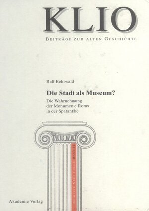 Buchcover Die Stadt als Museum? | Ralf Behrwald | EAN 9783050048543 | ISBN 3-05-004854-9 | ISBN 978-3-05-004854-3