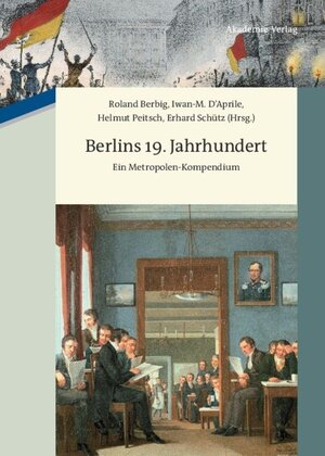 Buchcover Berlins 19. Jahrhundert  | EAN 9783050050843 | ISBN 3-05-005084-5 | ISBN 978-3-05-005084-3