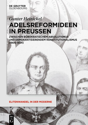 Buchcover Adelsreformideen in Preußen | Gunter Heinickel | EAN 9783050051604 | ISBN 3-05-005160-4 | ISBN 978-3-05-005160-4