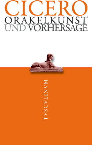 Buchcover Orakelkunst und Vorhersage | Cicero | EAN 9783050053967 | ISBN 3-05-005396-8 | ISBN 978-3-05-005396-7