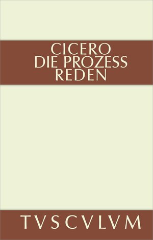 Buchcover Die Prozessreden | Cicero | EAN 9783050054742 | ISBN 3-05-005474-3 | ISBN 978-3-05-005474-2
