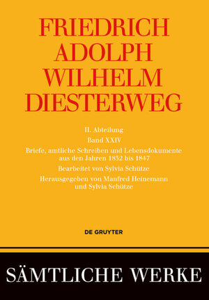 Buchcover Friedrich Adolph Wilhelm Diesterweg: Sämtliche Werke. Band 18-26 / Briefe, amtliche Schreiben und Lebensdokumente aus den Jahren 1832 bis 1847 | EAN 9783050056821 | ISBN 3-05-005682-7 | ISBN 978-3-05-005682-1