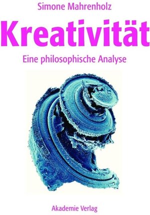 Buchcover Kreativität | Simone Mahrenholz | EAN 9783050057316 | ISBN 3-05-005731-9 | ISBN 978-3-05-005731-6