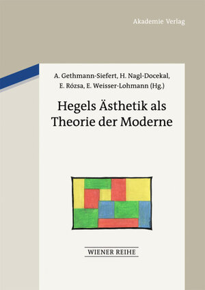 Buchcover Hegels Ästhetik als Theorie der Moderne  | EAN 9783050061085 | ISBN 3-05-006108-1 | ISBN 978-3-05-006108-5