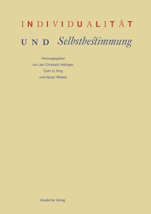 Buchcover Individualität und Selbstbestimmung  | EAN 9783050061344 | ISBN 3-05-006134-0 | ISBN 978-3-05-006134-4