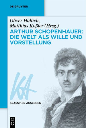 Buchcover Arthur Schopenhauer: Die Welt als Wille und Vorstellung  | EAN 9783050064314 | ISBN 3-05-006431-5 | ISBN 978-3-05-006431-4