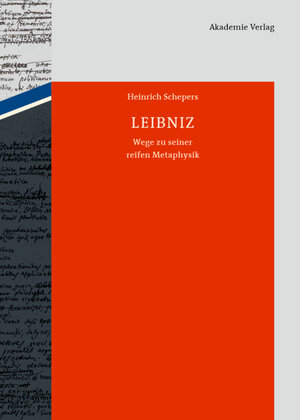 Buchcover Leibniz | Heinrich Schepers | EAN 9783050064499 | ISBN 3-05-006449-8 | ISBN 978-3-05-006449-9