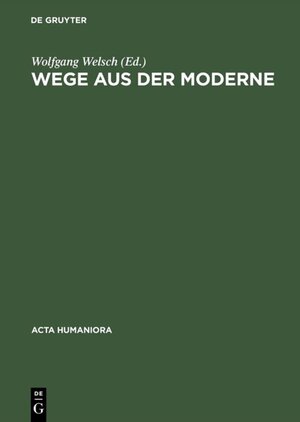 Buchcover Wege aus der Moderne  | EAN 9783050071374 | ISBN 3-05-007137-0 | ISBN 978-3-05-007137-4
