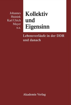 Buchcover Kollektiv und Eigensinn  | EAN 9783050071497 | ISBN 3-05-007149-4 | ISBN 978-3-05-007149-7