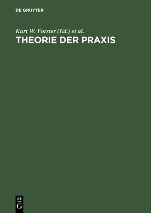 Buchcover Theorie der Praxis  | EAN 9783050072753 | ISBN 3-05-007275-X | ISBN 978-3-05-007275-3