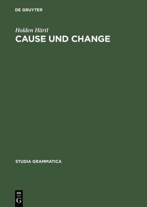Buchcover Cause und Change | Holden Härtl | EAN 9783050079714 | ISBN 3-05-007971-1 | ISBN 978-3-05-007971-4