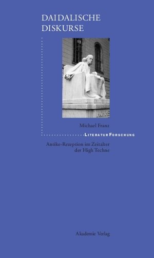 Buchcover Daidalische Diskurse | Michael Franz | EAN 9783050084671 | ISBN 3-05-008467-7 | ISBN 978-3-05-008467-1