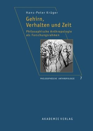 Buchcover Gehirn, Verhalten und Zeit | Hans-Peter Krüger | EAN 9783050087672 | ISBN 3-05-008767-6 | ISBN 978-3-05-008767-2