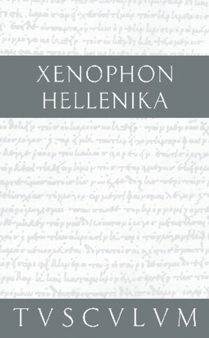 Buchcover Hellenika | Xenophon | EAN 9783050091327 | ISBN 3-05-009132-0 | ISBN 978-3-05-009132-7