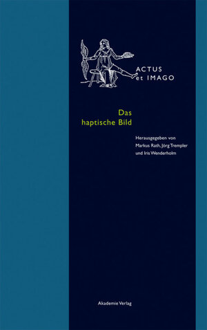 Buchcover Das haptische Bild  | EAN 9783050094496 | ISBN 3-05-009449-4 | ISBN 978-3-05-009449-6