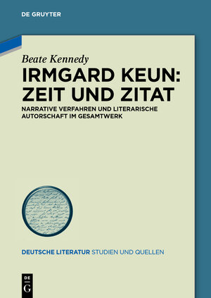 Buchcover Irmgard Keun: Zeit und Zitat | Beate Kennedy | EAN 9783055016493 | ISBN 3-05-501649-1 | ISBN 978-3-05-501649-3