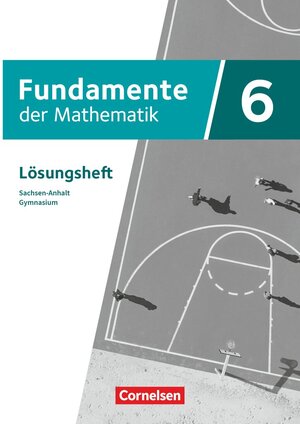 Buchcover Fundamente der Mathematik - Sachsen-Anhalt ab 2024 - 6. Schuljahr  | EAN 9783060002696 | ISBN 3-06-000269-X | ISBN 978-3-06-000269-6