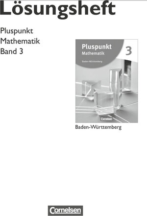 Buchcover Pluspunkt Mathematik - Baden-Württemberg - Neubearbeitung - Band 3 | Axel Siebert | EAN 9783060048090 | ISBN 3-06-004809-6 | ISBN 978-3-06-004809-0
