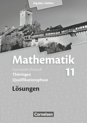 Buchcover Bigalke/Köhler: Mathematik - Thüringen - Ausgabe 2015 - 11. Schuljahr | Norbert Köhler | EAN 9783060059355 | ISBN 3-06-005935-7 | ISBN 978-3-06-005935-5