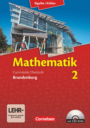 Buchcover Bigalke/Köhler: Mathematik - Brandenburg - Ausgabe 2013 - Band 2 | Norbert Köhler | EAN 9783060059379 | ISBN 3-06-005937-3 | ISBN 978-3-06-005937-9