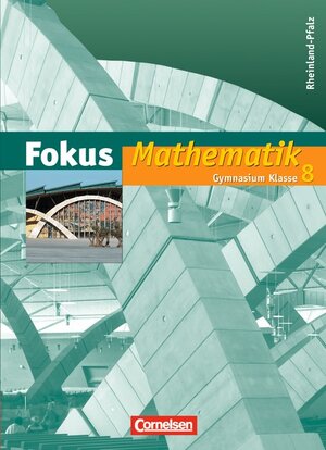 Buchcover Fokus Mathematik - Rheinland-Pfalz - Bisherige Ausgabe / 8. Schuljahr - Schülerbuch | Ina Bischof | EAN 9783060087785 | ISBN 3-06-008778-4 | ISBN 978-3-06-008778-5