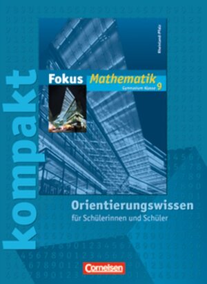 Buchcover Fokus Mathematik - Rheinland-Pfalz - Bisherige Ausgabe / 9. Schuljahr - Fokus kompakt - Orientierungswissen | Jürgen Appel | EAN 9783060087891 | ISBN 3-06-008789-X | ISBN 978-3-06-008789-1