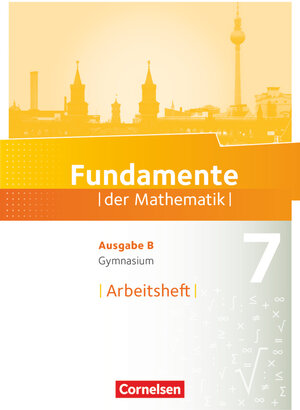 Buchcover Fundamente der Mathematik - Ausgabe B - ab 2017 - 7. Schuljahr  | EAN 9783060092543 | ISBN 3-06-009254-0 | ISBN 978-3-06-009254-3