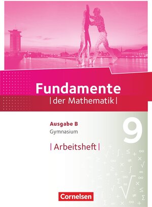 Buchcover Fundamente der Mathematik - Ausgabe B ab 2017 - 9. Schuljahr | EAN 9783060092567 | ISBN 3-06-009256-7 | ISBN 978-3-06-009256-7