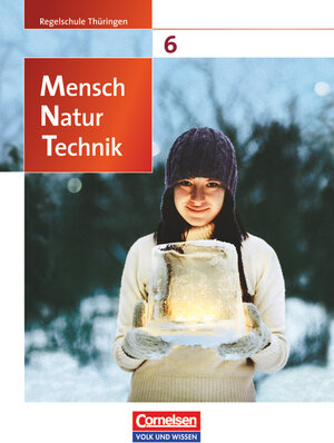 Buchcover Mensch - Natur - Technik - Regelschule Thüringen - 6. Schuljahr | Bernd Heepmann | EAN 9783060101870 | ISBN 3-06-010187-6 | ISBN 978-3-06-010187-0