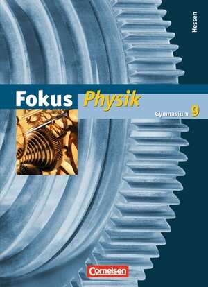 Buchcover Fokus Physik - Gymnasium Hessen - Bisherige Ausgabe / 9. Schuljahr - Schülerbuch | Gerd Boysen | EAN 9783060130764 | ISBN 3-06-013076-0 | ISBN 978-3-06-013076-4