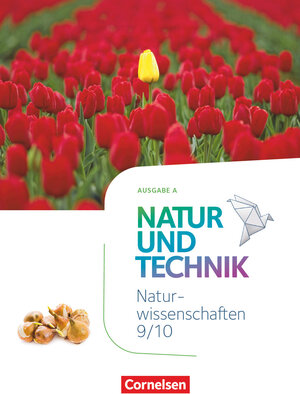 Buchcover Natur und Technik - Naturwissenschaften: Neubearbeitung - Ausgabe A - 9./10. Schuljahr: Naturwissenschaften | Cornelia Pätzelt | EAN 9783060151745 | ISBN 3-06-015174-1 | ISBN 978-3-06-015174-5