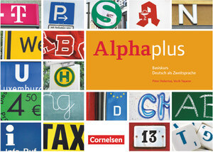 Buchcover Alpha plus - Deutsch als Zweitsprache - Basiskurs - Ausgabe 2011/12 - A1 | Vecih Yasaner | EAN 9783060202065 | ISBN 3-06-020206-0 | ISBN 978-3-06-020206-5