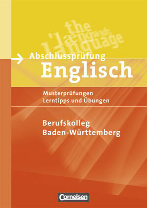 Buchcover Abschlussprüfung Englisch. Berufskolleg / B1-B2 - Prüfungsaufgaben, Lerntipps und Übungen | Steve Williams | EAN 9783060204113 | ISBN 3-06-020411-X | ISBN 978-3-06-020411-3
